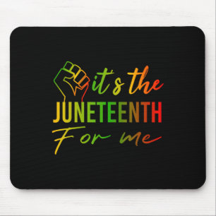 The Juneteenth For Me African Black History Month Mouse Pad