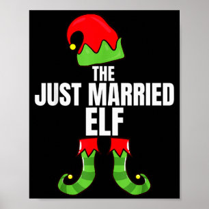 The Just Married Elf Matching Family Christmas Gro Poster