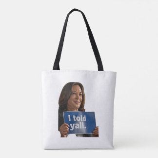 THE KAMALA I TOLD YALL TWO-TONE TOTE BAG