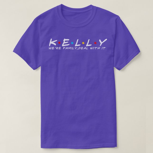 The Kelly Family Kelly Surname Kelly Last name 1 T-Shirt (Design Front)