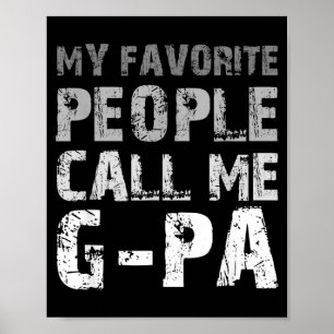 The Kids Call Me G-Pa Cool Gpa Poster