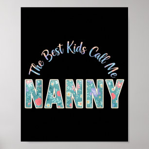 The kids call me nanny funny mothers day The kids  Poster