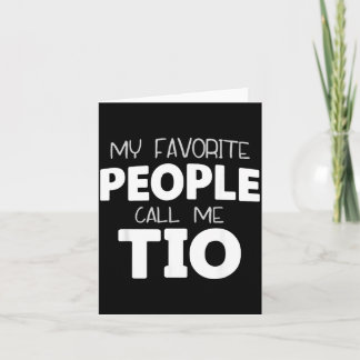 The Kids Call Me Tio Funny Card