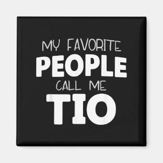 The Kids Call Me Tio Funny Magnet