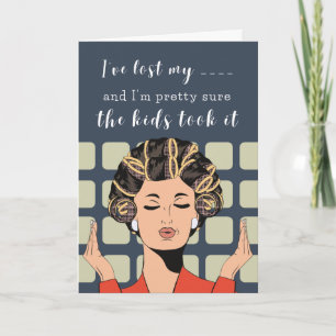 The Kids Took It - Funny Mother’s Day Card 