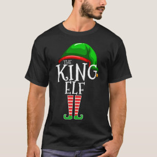 The King Elf Family Matching Christmas Gift T-Shirt