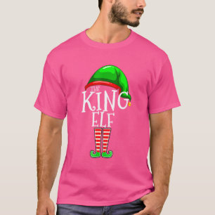 The King Elf Family Matching Group Christmas T-Shirt