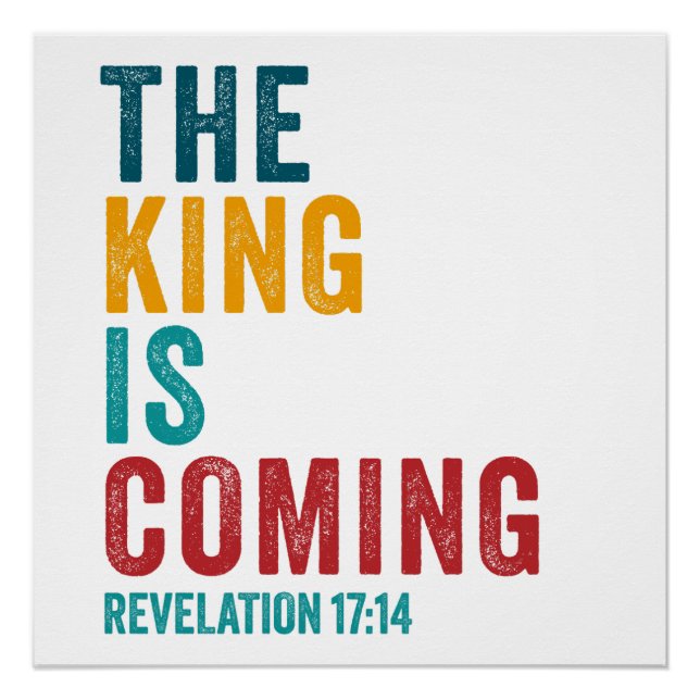 The KING is Coming – Revelation 17:14 Christian  Poster (Front)