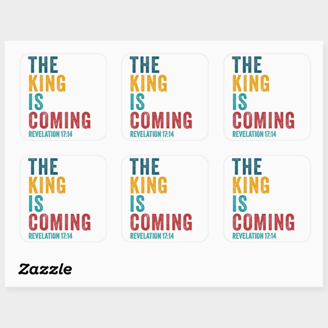 The KING is Coming – Revelation 17:14 Christian  Square Sticker (Sheet)