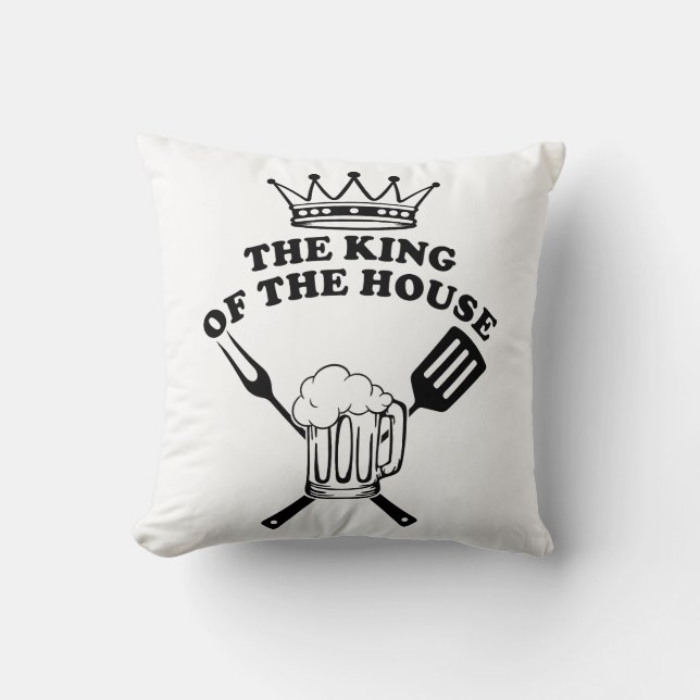 The King of the House Cushion (Front)