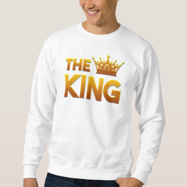 The King Sweatshirt (Front)