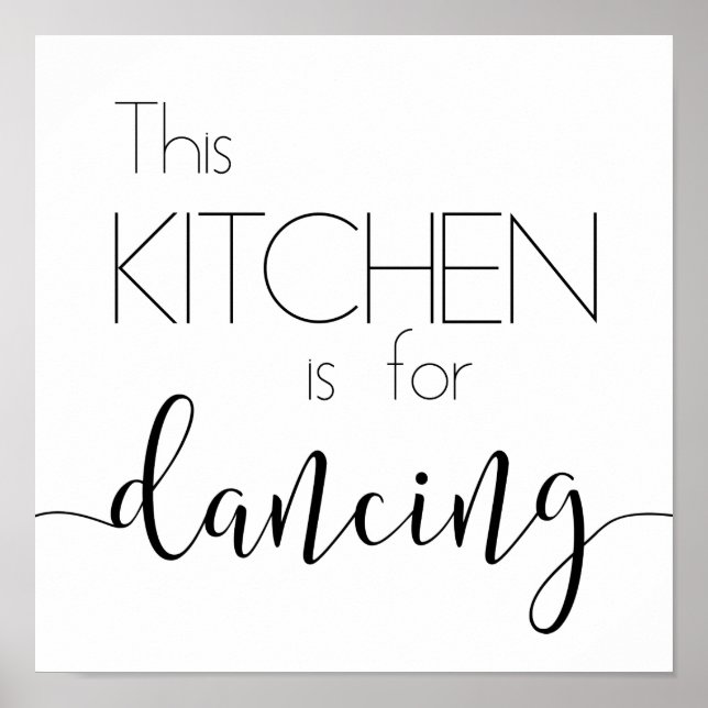 The kitchen is for dancing Poster (Front)