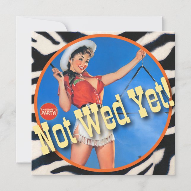 The Kitsch Bitsch : Cowgirl Not Wed Yet! Invitation (Front)
