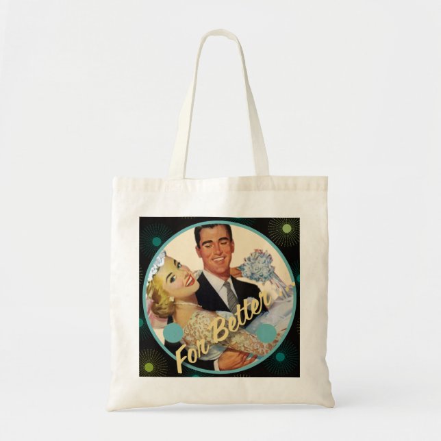The Kitsch Bitsch : For Better ... Tote Bag (Front)