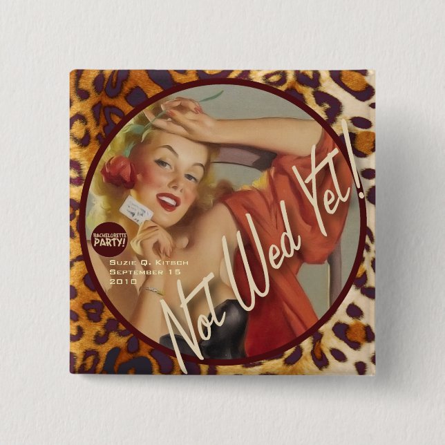 The Kitsch Bitsch : Not Wed Yet! 15 Cm Square Badge (Front)