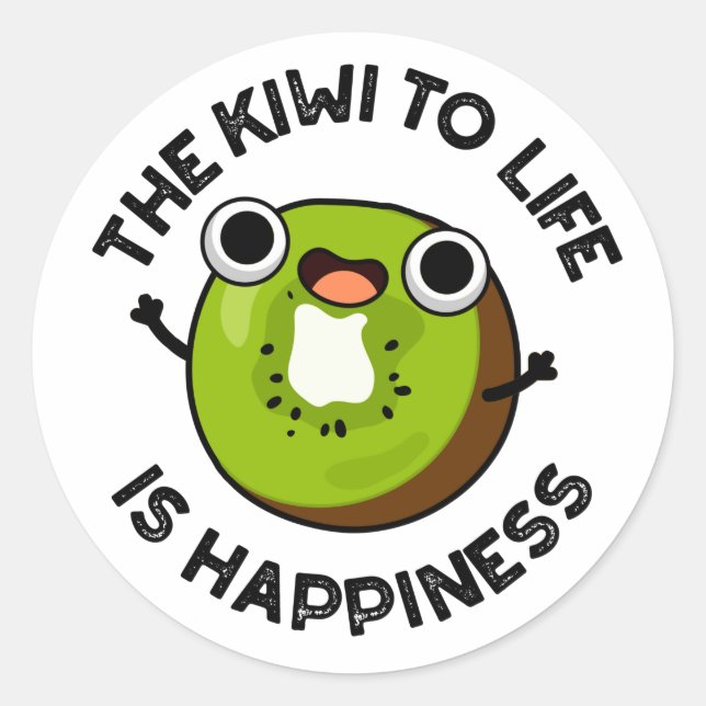 The Kiwi To Life Is Happiness Funny Fruit Pun  Classic Round Sticker (Front)