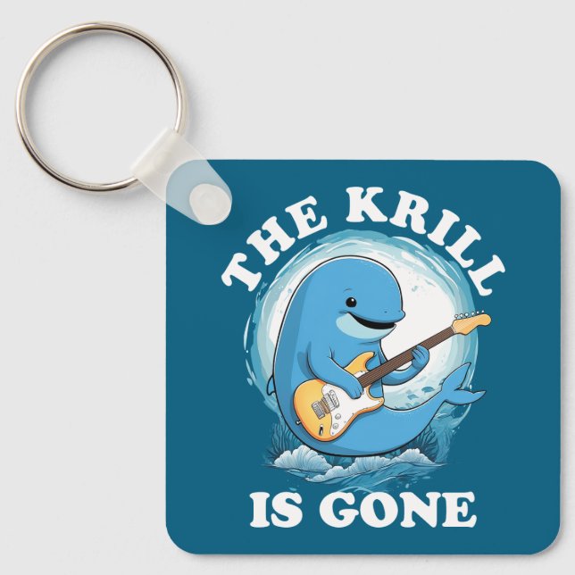 The Krill Is Gone - Funny Whale Playing Guitar Key Ring (Front)