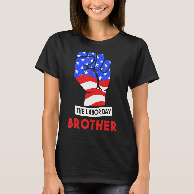 The Labour Day Brother T-Shirt (Front)