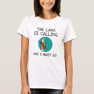 The Lake Is Calling T-Shirt