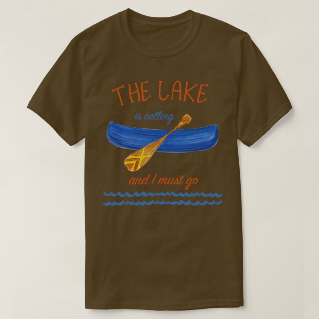 The Lake is Calling T-Shirt (Design Front)