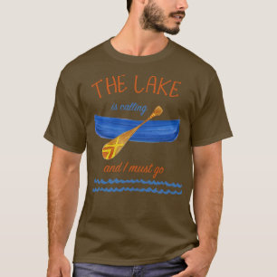 The Lake is Calling T-Shirt