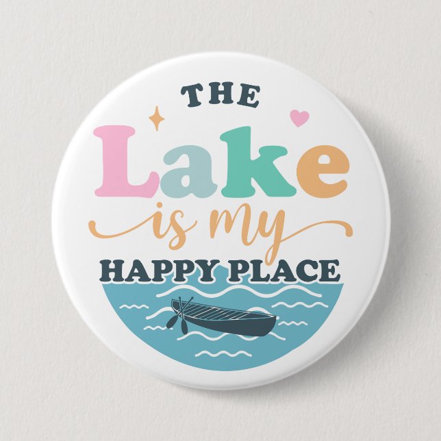 The Lake is my Happy Place 7.5 Cm Round Badge (Front)