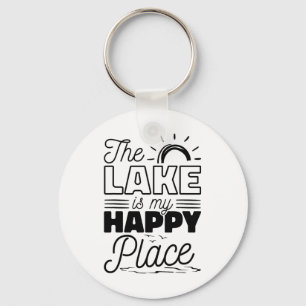 The Lake Is My Happy Place  Key Ring