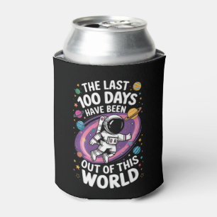 The Last 100 Days Have Been Out Of This World Can Cooler