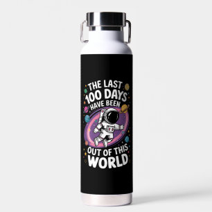 The Last 100 Days Have Been Out Of This World Water Bottle