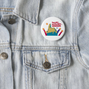The Last and the Best Canadians Button