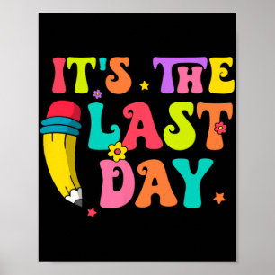 The Last Day Of School Hello Summer Teacher Kids  Poster