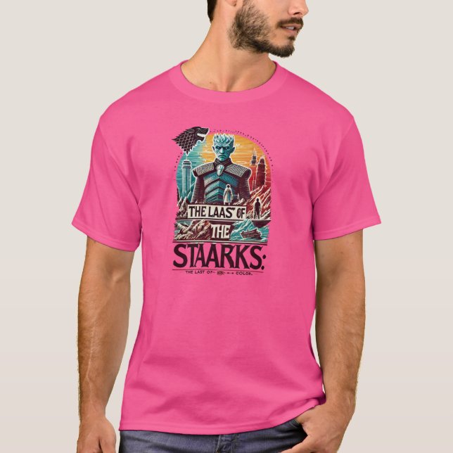 The Last of the Starks T-Shirt (Front)