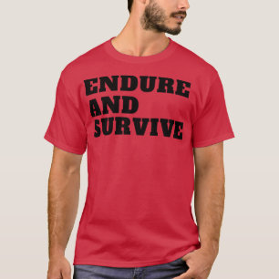 The Last of Us Endure and Survive T-Shirt