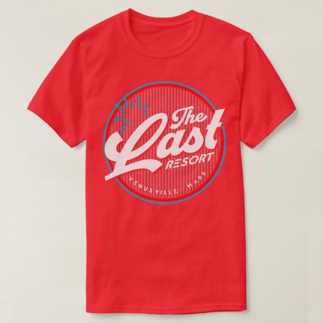 The Last Resort T-Shirt (Design Front)