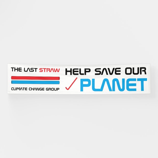 The Last Straw, Climate Change Banner (Horizontal)