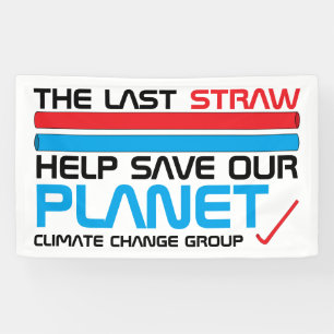 The Last Straw, Climate Change Banner