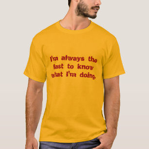 the last to know T-Shirt