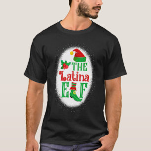 The Latina Elf Matching Family Christmas Elf Bleac T-Shirt