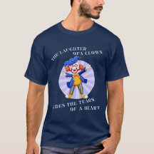 The laughter of a clown hides the tears of a heart