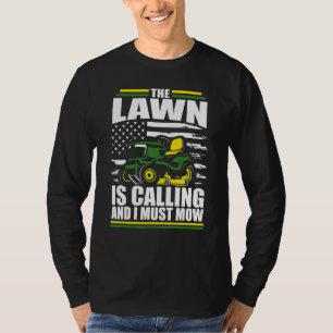 The Lawn Is Calling And I Must Mow  Mower American T-Shirt