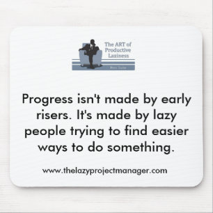 The Lazy Project Manager Mousemat
