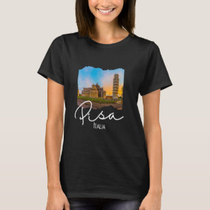 The Leaning Tower Of Pisa Souvenir Pisa Italy T-Shirt