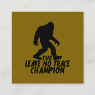 The Leave No Trace Champion Funny Bigfoot Square Business Card
