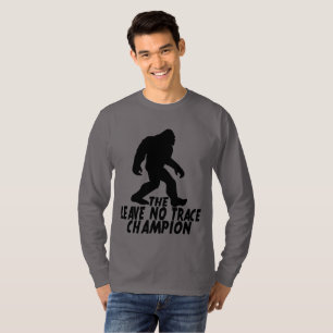 The Leave No Trace Champion Funny Bigfoot T-Shirt