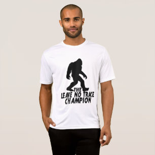 The Leave No Trace Champion Funny Bigfoot T-Shirt