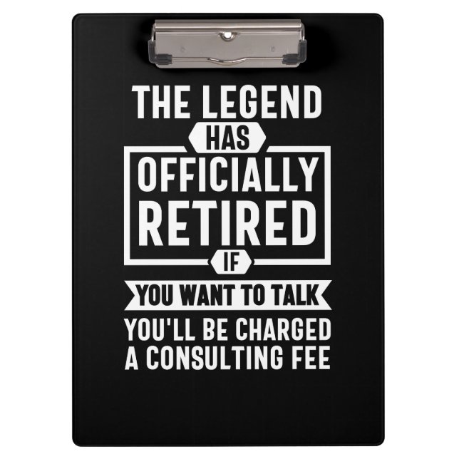 the legend Has Officially Retired Clipboard (Front)