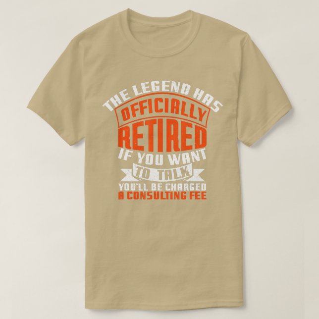 The Legend Has Officially Retired Funny Retirement T-Shirt (Design Front)