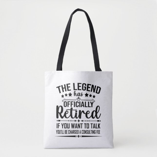 The legend has officially retired fuuny retirement tote bag (Front)