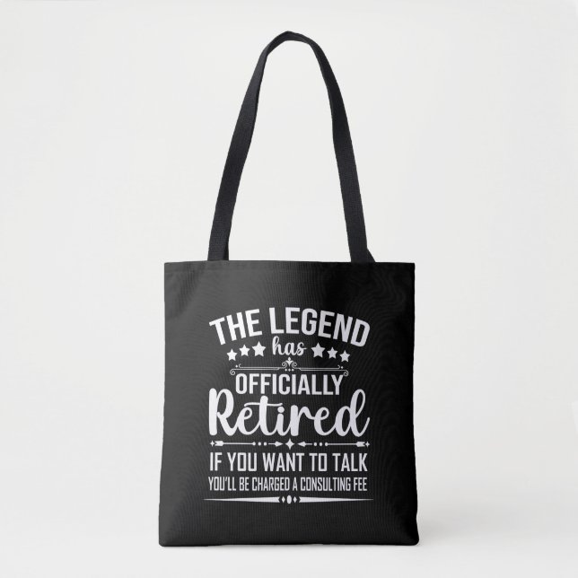 The legend has officially retired fuuny retirement tote bag (Front)
