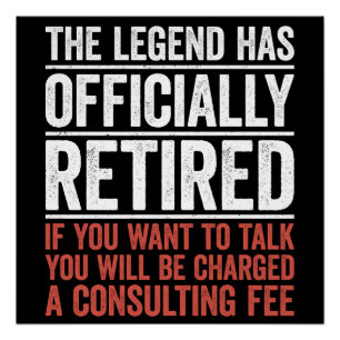 The Legend Has Officially Retired Poster